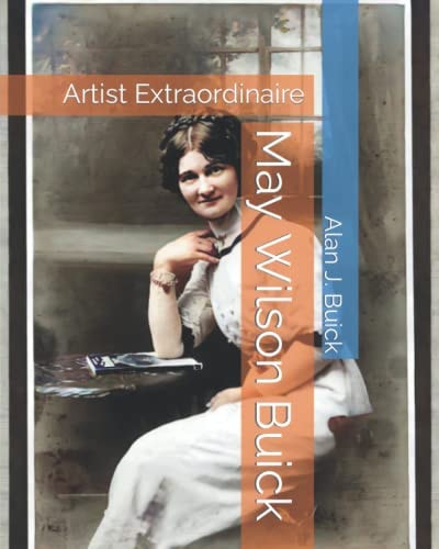 May Wilson Buick Artist Extraordinaire