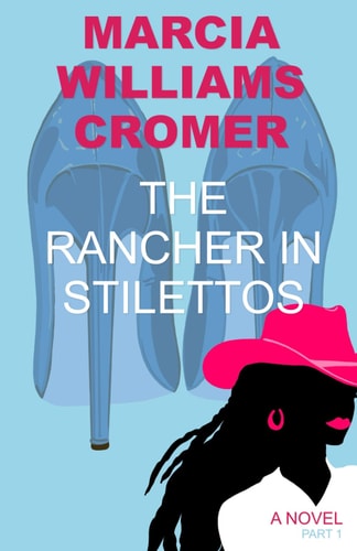 The Rancher in Stilettos Part 1