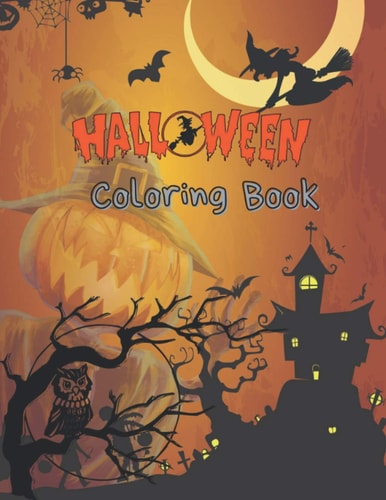 HALLOWEEN Coloring Book Best Halloween Gift For Kids.8.5 by 11 Inch Pages