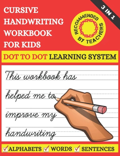 Cursive Handwriting Workbook For Kids 3 in 1 Cursive Tracing Master Book for Beginners. Learn Writing in Cursive for 2nd 3rd & 5th Graders. Includes Exercises for Complete Practice with 100+ Pages. Letters, Words and Sentences Book With Images & Quotes.
