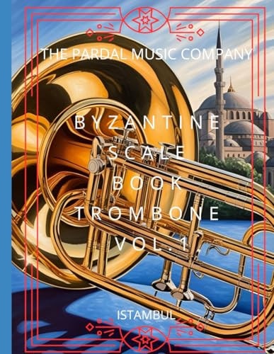 BYZANTINE SCALE BOOK TROMBONE Vol.1 Trombone