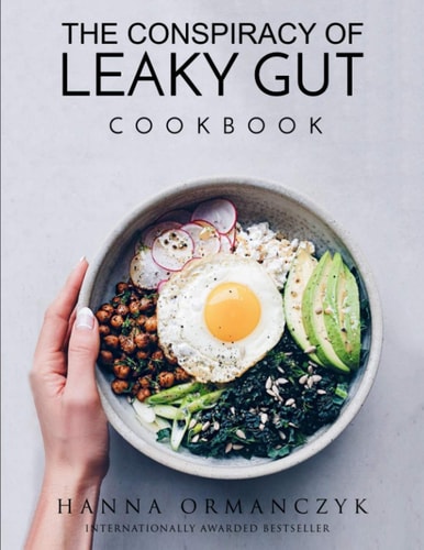 The Conspiracy of Leaky Gut Cookbook