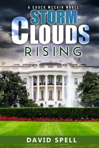 Storm Clouds Rising A Chuck McCain Novel