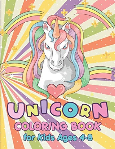 Unicorn Coloring Book for Kids Ages 4-8 42 Unique Unicorn Coloring Pages for Kids Toddlers Boys & Girls, 8.5 X 11 Inches