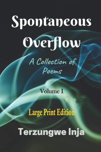 Spontaneous Overflow A Collection of Poems