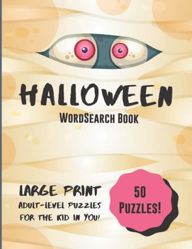 Halloween WordSearch Book Large Print, Adult-Level Puzzles for the Kid in You!