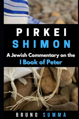 Pirkei Shimon I A Jewish Commentary on the First Book of Peter