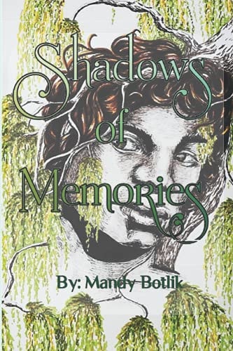 Shadows of Memories