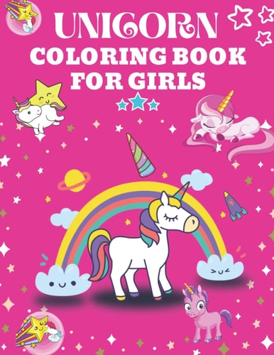 Unicorn Coloring Book For Girls Unicorn Coloring Books For Girls 4-8, Unicorn Coloring Book For Kids