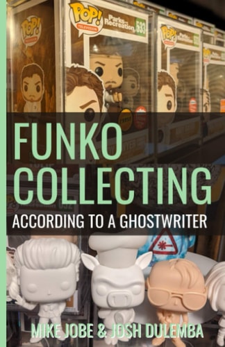 Funko Collecting According to a Ghostwriter