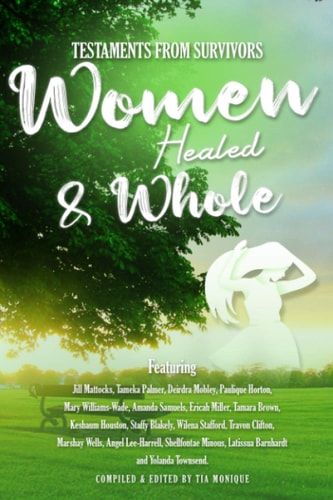 Testaments from Survivors Women Healed and Whole Volume 1