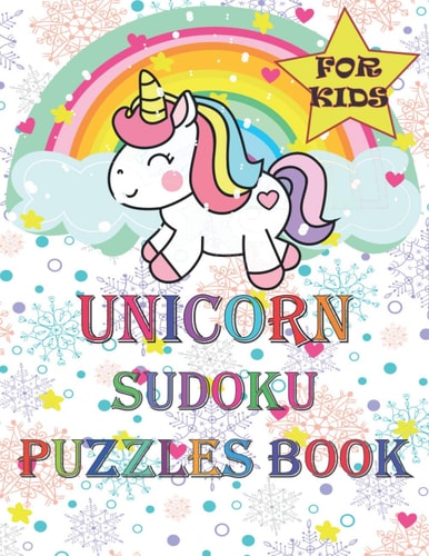 Unicorn Sudoku Puzzles Book for Kids A Fun 6x6 Sudoku Puzzles Gift for Little Unicorns