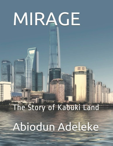 Mirage The Story of Kabuki Land