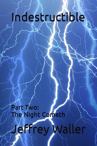 Indestructible Part Two: the Night Cometh