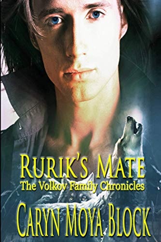 Rurik's Mate A Volkov Family Chronicles Book Two