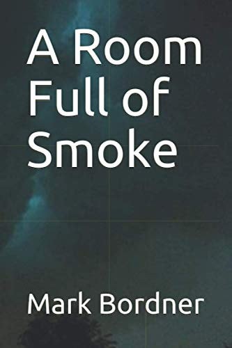 A Room Full of Smoke