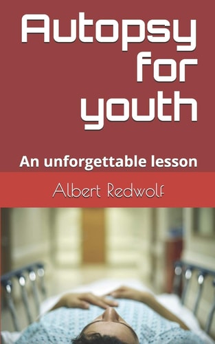 Autopsy for youth: An unforgettable lesson