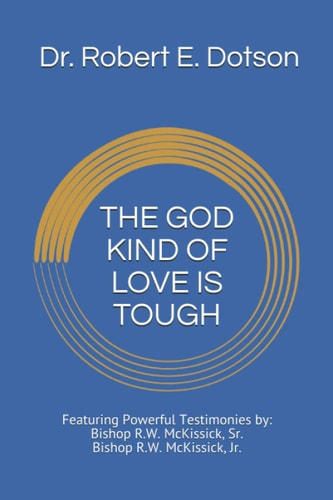The God Kind of Love Is Tough Tough Love of God