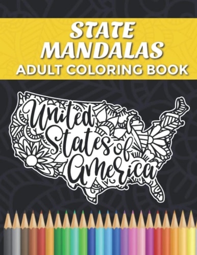 State Mandalas Adult Coloring Book Floral Mandala Coloring Book for Adults Stress Relieving Designs