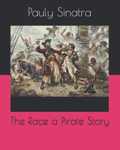 The Race a Pirate Story