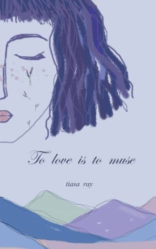 To Love Is to Muse