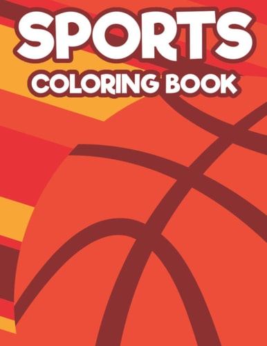 Sports Coloring Book Coloring And Tracing Pages For Kids, Illustrations And Designs Of Sports To Trace And Color