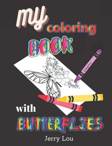 My Coloring Book with Butterflies Made For Adults And Seniors