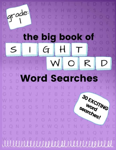 The Big Book of FIRST GRADE "Sight Word" Word Searches "Sight Word" Word Search Workbook for Kids! Education is FUN!