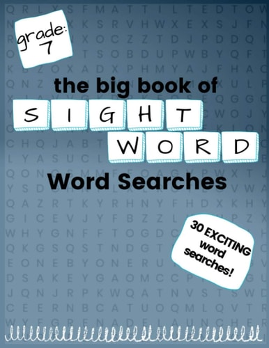 The Big Book of SEVENTH GRADE "Sight Word" Word Searches "Sight Word" Word Search Workbook for Kids! Education is FUN!