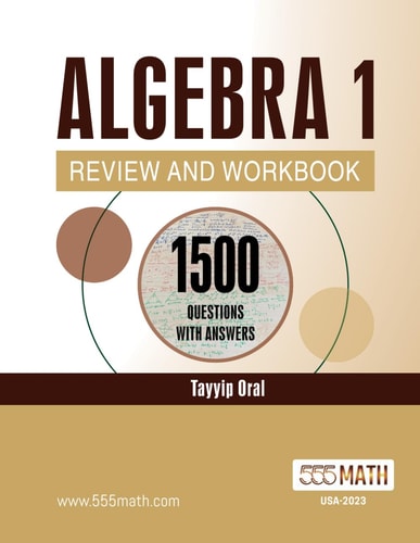 Algebra 1 Review and Workbook 1155 ALGEBRA Questions with Answers