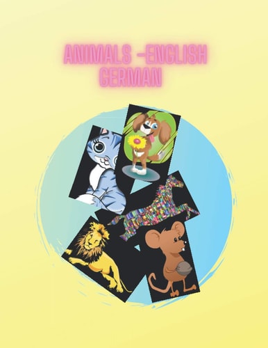 Animals English German Animals with Their English _german Name 54 Pages