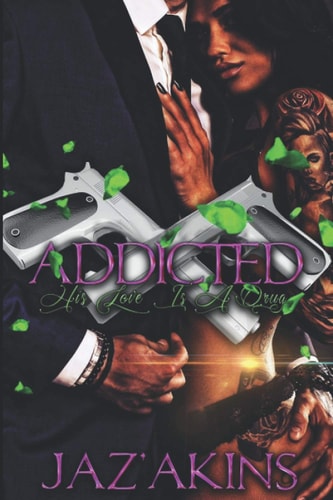 Addicted His Love Is A Drug