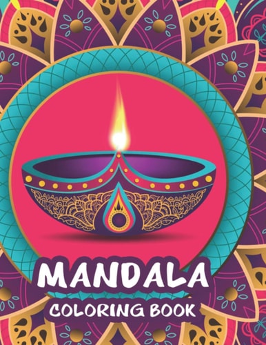 Mandala Coloring Book Stress Relieving Coloring Sheets For Adults, Mandalas And Intricate Patterns To Color