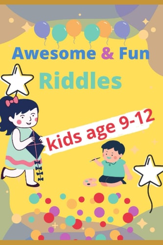 Awesome & Fun Riddles for Kids Age 9-12 Fun and Greatest Riddles and Brain Teasers Ages 9-12 Awesome Gifts for Kids & Adultes Challenging Quizzes To Stimulate Your Mind And Increase Your Intelligence and Develop Your Soft Skills at MindTools.