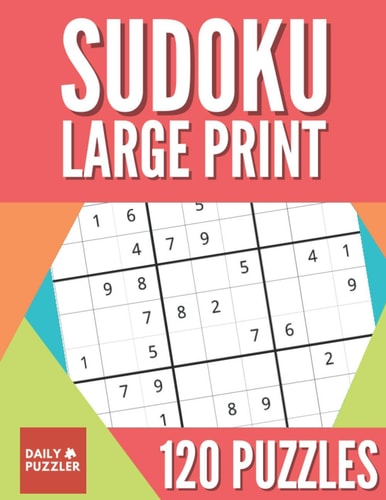 Sudoku Large Print 120 Puzzles Sudoku Puzzle Book With 40 Easy, Medium And Hard Large Print Puzzles For Adults