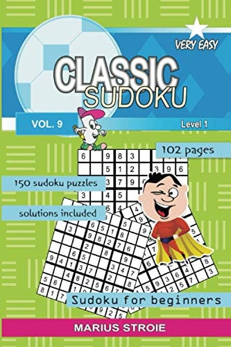 Classic Sudoku - Very Easy, Vol. 9 Grids 9x9