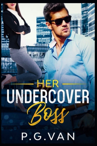 Her Undercover Boss An Office Romance