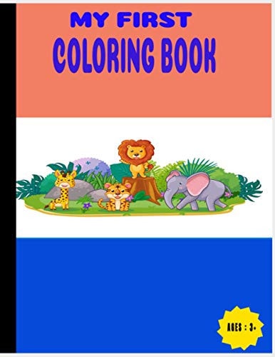 My First Coloring Book Great Gift for Boys & Girls, Ages 3+