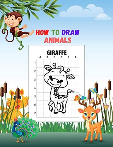 How To Draw Animals 8.5 X 11 In(21.59 X 27.94 Cm),100 Pages .A Fun and Simple Step-by-Step Drawing and Activity Book for Kids to Learn to Draw