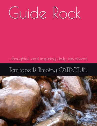 Guide Rock ....thoughtful and Inspiring Daily Devotional