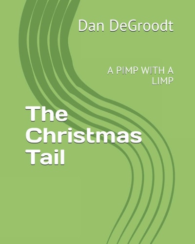 The Christmas Tail A Pimp with a Limp