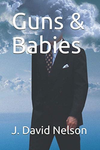 Guns and Babies