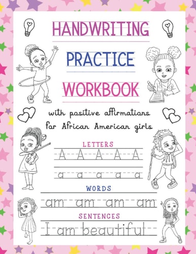 Handwriting Practice Workbook With Positive Affirmations For African American Girls: Trace Print Letters, Words & Sentences: For Little Black Brown Girls: Preschoolers Pre K Kindergarten Kids Ages 3-5