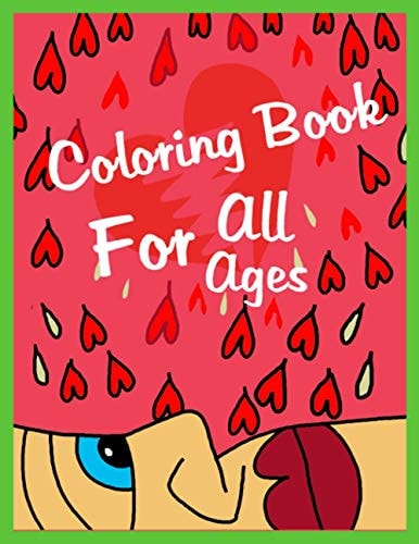 Coloring Book For All AGES Super Sweet Coloring Book