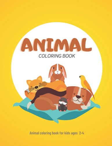 Yellow Animal Coloring Book for Kids Ages 2-4 Children's Animal Coloring Books