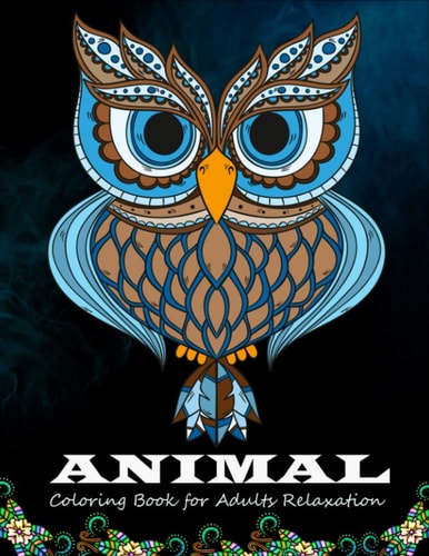 Animal Coloring Book for Adults Relaxation 50 Beautiful Animals Designs for Stress Relief and Relaxation