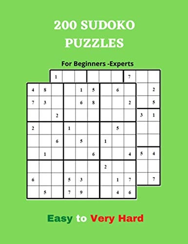 200 SUDOKU PUZZLES For Beginners-Experts Easy to Very Hard Sudoku Puzzle Books Large Print For Kids And Adults, Brain Games, Puzzle Games, Play and Have Fun
