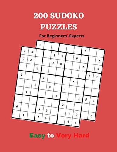 200 SUDOKU PUZZLES Easy to Very Hard For Beginners Experts Sudoku Puzzle Books Large Print For Kids And Adults, Brain Games, Puzzle Games, Play and Have Fun