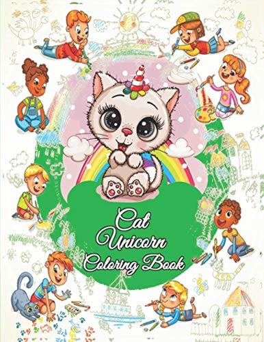 Cat Unicorn Coloring Book I Love Cat Unicorn Coloring Book for Kids