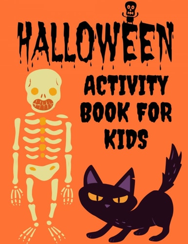 Halloween Activity Book For Kids Themed Activity Book For Kids And Cute Little Boys, Girls I Halloween Gift For Children I Halloween Gifts I